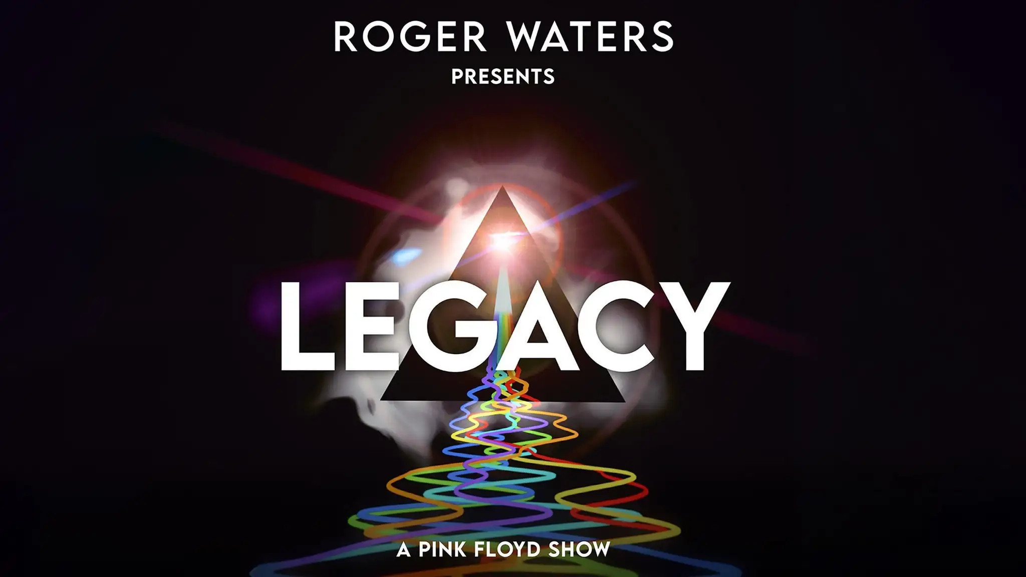 event-ingest:Roger Waters Presents LEGACY - A Pink Floyd Show