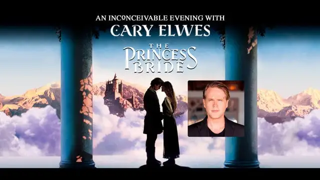 event-ingest:The Princess Bride: An Inconceivable Evening with Cary Elwes