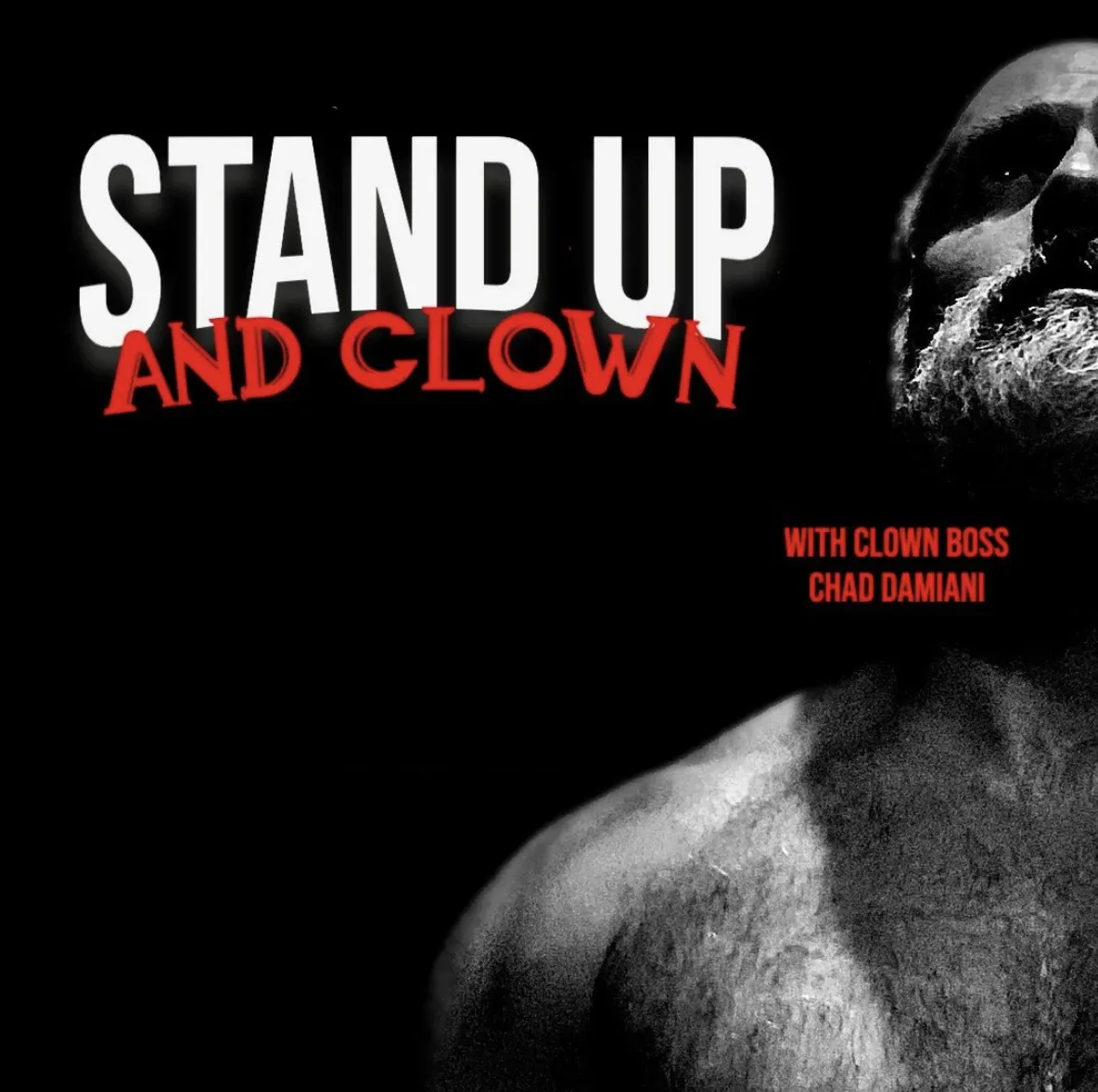 event-submission:Stand Up And Clown with Chad Damiani (LA Clown Boss)