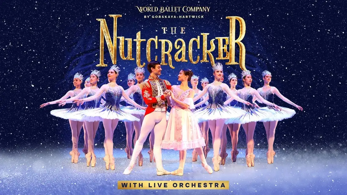 event-ingest:World Ballet Company: The Nutcracker with a Live Orchestra 