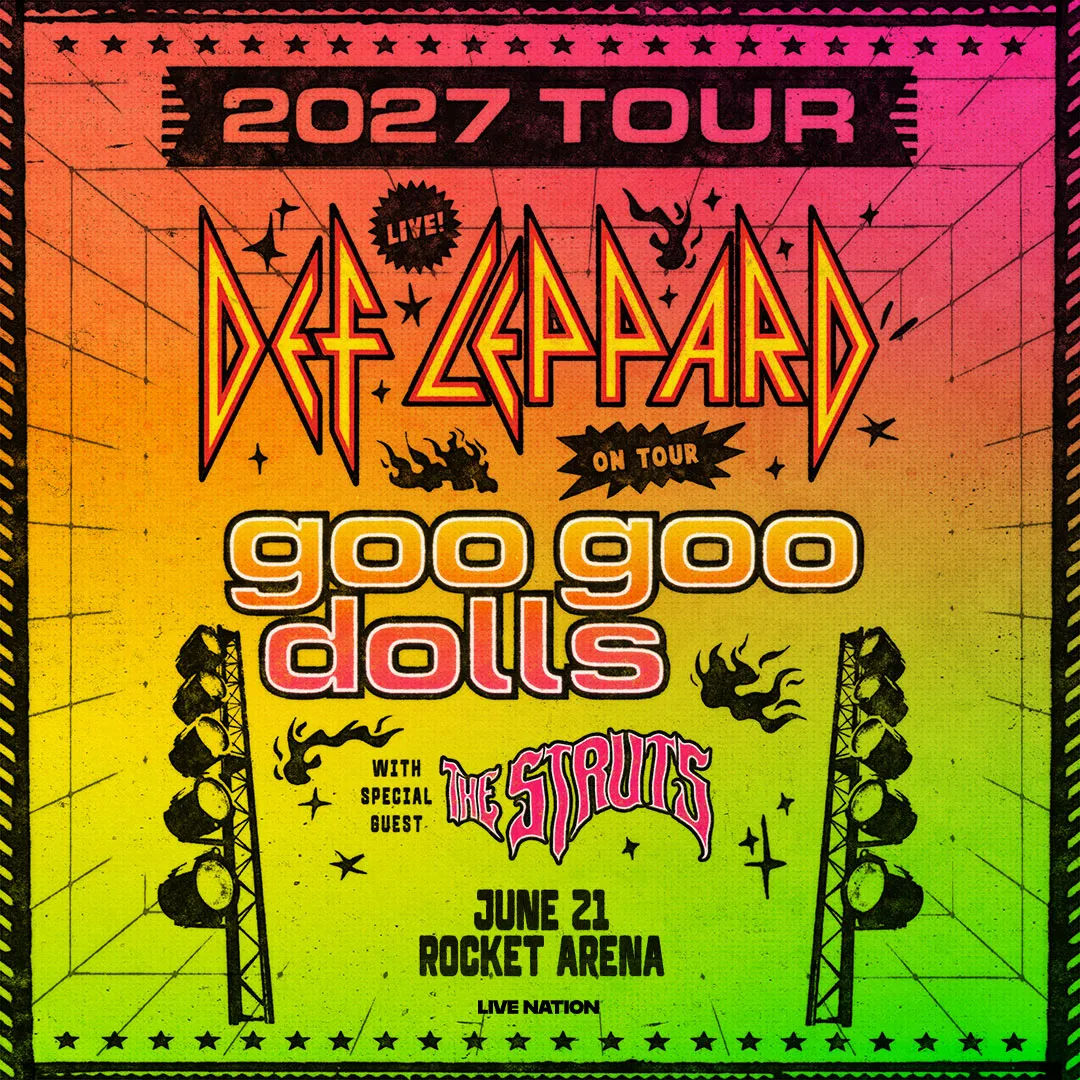 event-submission:Def Leppard & Goo Goo Dolls with The Struts